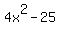 4x%5E2-25