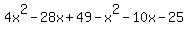 4x%5E2-28x%2B49-x%5E2-10x-25