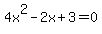 4x%5E2-2x%2B3=0