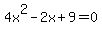 4x%5E2-2x%2B9=0