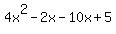 4x%5E2-2x-10x%2B5
