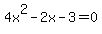 4x%5E2-2x-3=0+