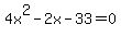 4x%5E2-2x-33=0