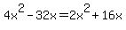 4x%5E2-32x=2x%5E2%2B16x