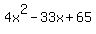 4x%5E2-33x%2B65