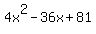4x%5E2-36x%2B81
