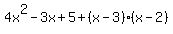4x%5E2-3x%2B5%2B%28x-3%29%28x-2%29