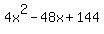 4x%5E2-48x%2B144%29+=+x%5E2-12x%2B40
