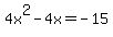 4x%5E2-4x=-15