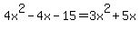 4x%5E2-4x-15=3x%5E2%2B5x