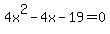4x%5E2-4x-19=0