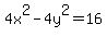 4x%5E2-4y%5E2=16