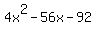 4x%5E2-56x-92