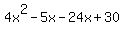 4x%5E2-5x-24x%2B30%29+=+0