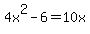 4x%5E2-6=10x