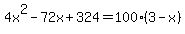 4x%5E2-72x%2B324=100%2A%283-x%29