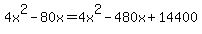 4x%5E2-80x=4x%5E2-480x%2B14400