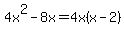 4x%5E2-8x+=+4x%28x-2%29