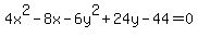 4x%5E2-8x-+6y%5E2+%2B+24y+-+44+=+0+