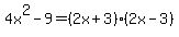 4x%5E2-9=%282x%2B3%29%282x-3%29