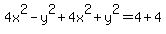 4x%5E2-y%5E2%2B4x%5E2%2By%5E2=4%2B4