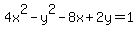 4x%5E2-y%5E2-8x%2B2y=1