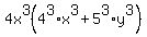 4x%5E3%284%5E3%2Ax%5E3+%2B+5%5E3%2Ay%5E3%29+