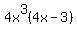 4x%5E3%284x-3%29
