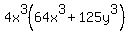 4x%5E3%2864x%5E3+%2B+125y%5E3%29+