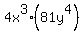 4x%5E3%2A%2881y%5E4%29