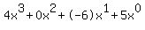 4x%5E3%2B0x%5E2%2B-6x%5E1%2B5x%5E0