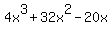 4x%5E3%2B32x%5E2-20x%29