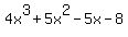 4x%5E3%2B5x%5E2-5x-8