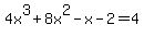 4x%5E3%2B8x%5E2-x-2=4