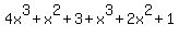 4x%5E3%2Bx%5E2%2B3%2Bx%5E3%2B2x%5E2%2B1