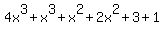 4x%5E3%2Bx%5E3%2Bx%5E2%2B2x%5E2%2B3%2B1