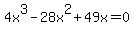4x%5E3+-+28x%5E2+%2B+49x+=+0