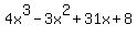 4x%5E3+-+3x%5E2+%2B+31x+%2B+8
