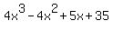 4x%5E3+-+4x%5E2+%2B+5x+%2B+35