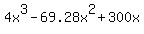 4x%5E3+-+69.28x%5E2+%2B+300x
