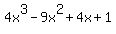 4x%5E3+-9x%5E2+%2B+4x+%2B+1
