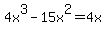 4x%5E3-15x%5E2=4x