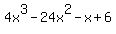 4x%5E3-24x%5E2-x%2B6