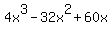 4x%5E3-32x%5E2%2B60x