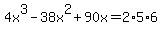 4x%5E3-38x%5E2%2B90x=2%2A5%2A6