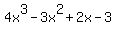 4x%5E3-3x%5E2%2B2x-3