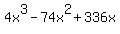 4x%5E3-74x%5E2%2B336x
