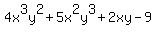 4x%5E3y%5E2%2B+5x%5E2y%5E3++%2B++2xy++-+9