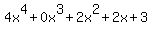4x%5E4%2B0x%5E3%2B2x%5E2%2B2x%2B3
