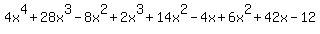 4x%5E4%2B28x%5E3-8x%5E2%2B2x%5E3%2B14x%5E2-4x%2B6x%5E2%2B42x-12